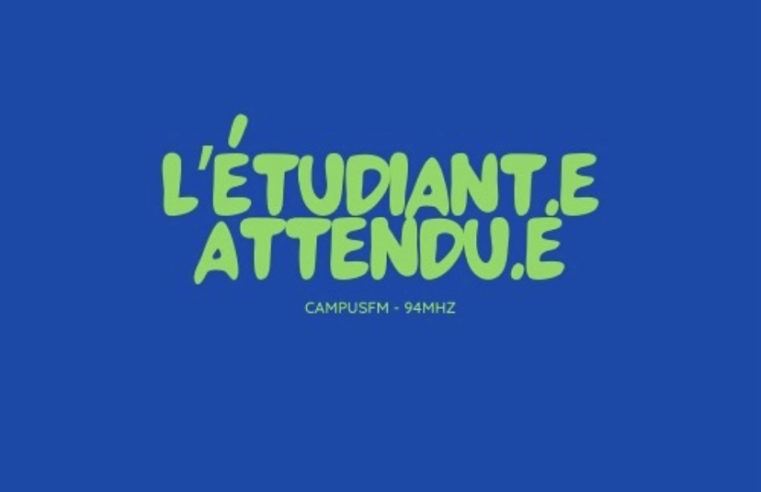 L’étudiant.e attendu.e